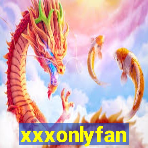 xxxonlyfan