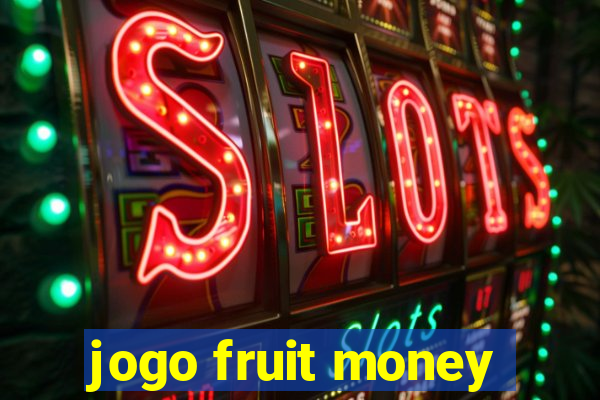 jogo fruit money