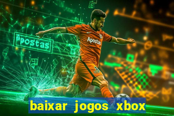 baixar jogos xbox 360 iso usando utorrent