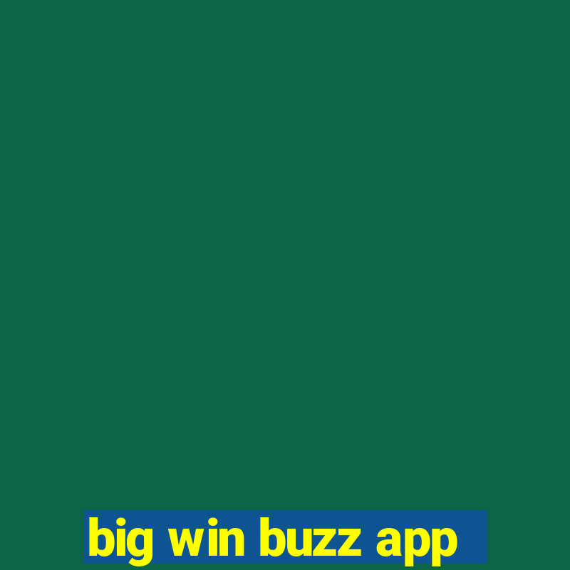 big win buzz app