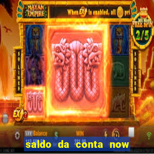 saldo da conta now big win