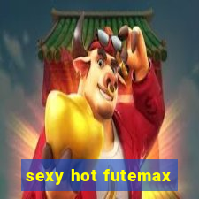 sexy hot futemax