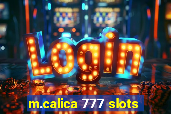 m.calica 777 slots