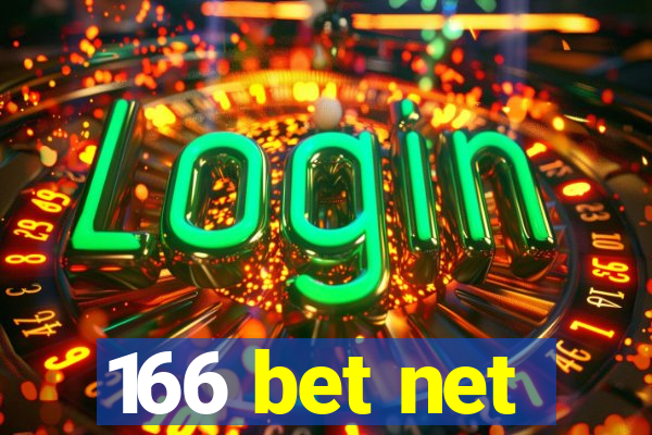 166 bet net