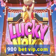 900 bet vip.com