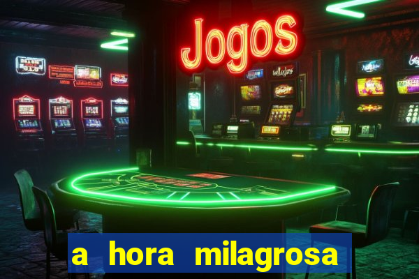 a hora milagrosa livro pdf download