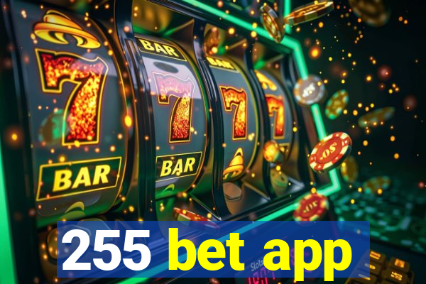 255 bet app