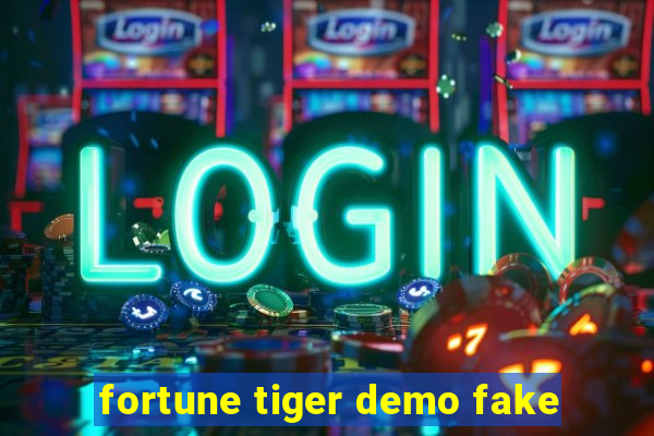 fortune tiger demo fake