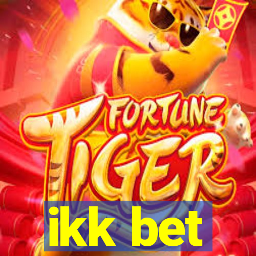 ikk bet