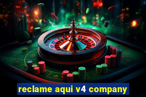 reclame aqui v4 company