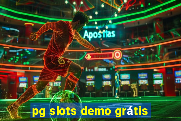 pg slots demo grátis