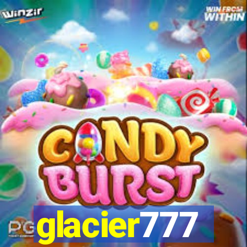 glacier777