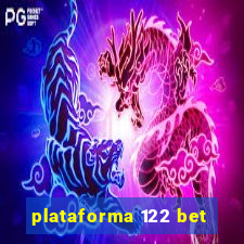 plataforma 122 bet