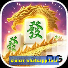 clonar whatsapp facil