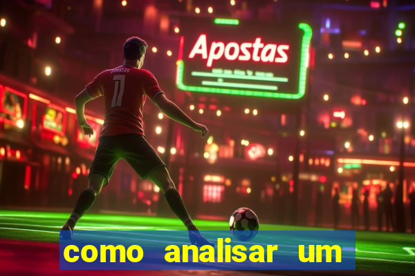 como analisar um jogo de futebol para apostar