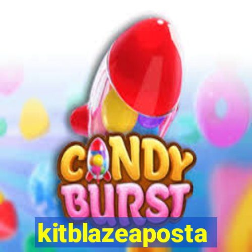 kitblazeaposta