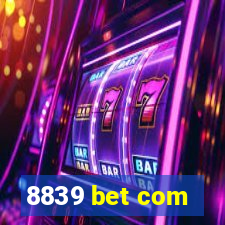 8839 bet com