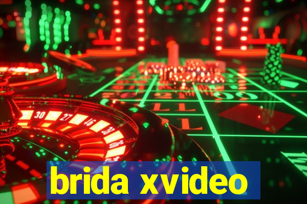 brida xvideo