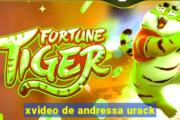 xvideo de andressa urack