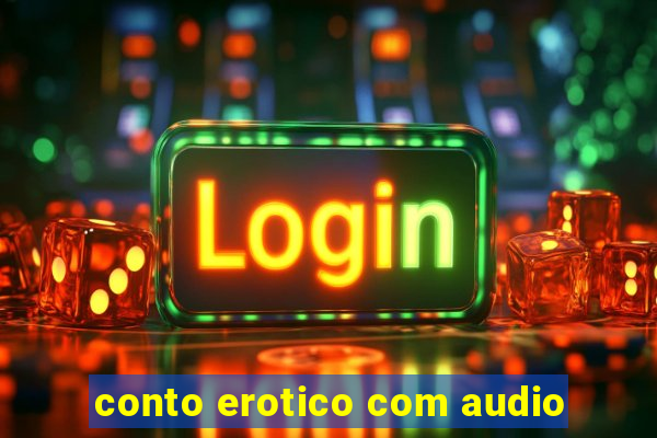 conto erotico com audio