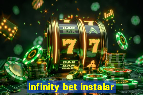 infinity bet instalar