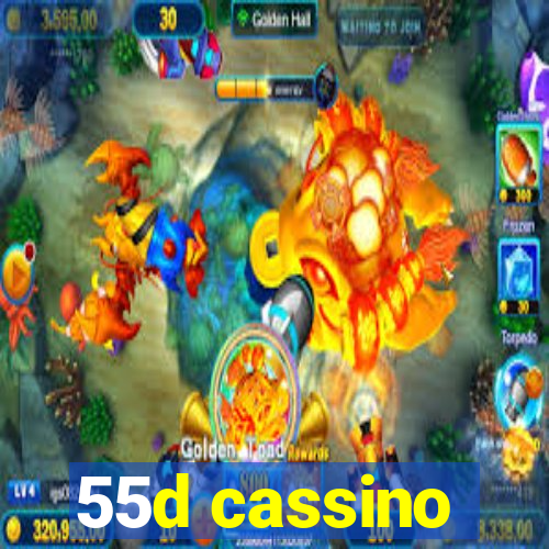 55d cassino