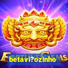 betavi?ozinho