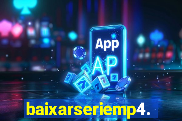 baixarseriemp4.mp