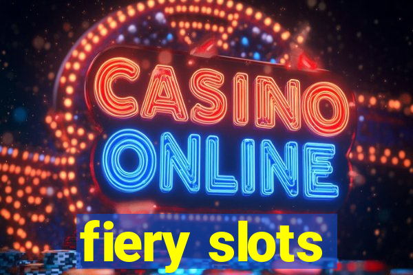 fiery slots