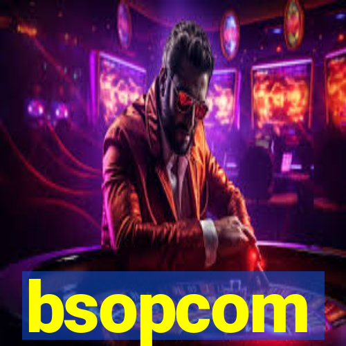 bsopcom