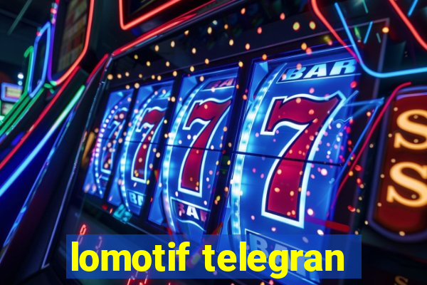 lomotif telegran