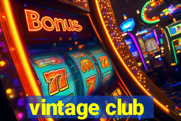 vintage club