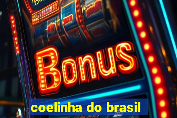 coelinha do brasil