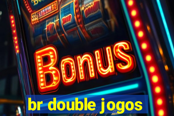 br double jogos