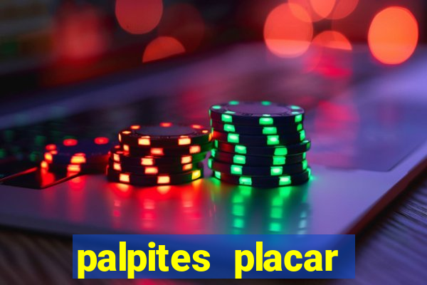 palpites placar exato dos jogos de amanh?