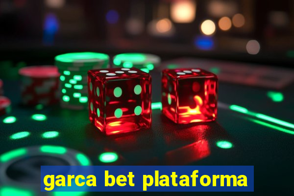 garca bet plataforma