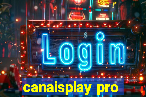 canaisplay pro