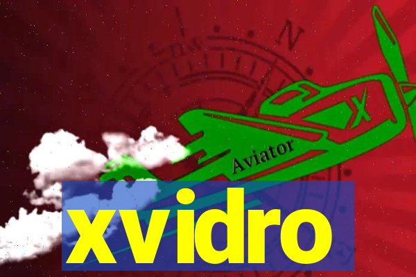 xvidro